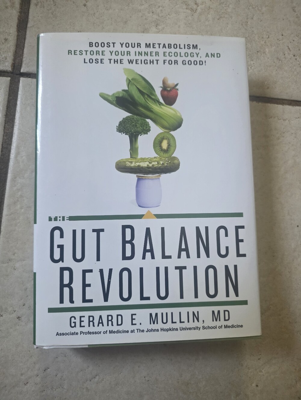 The Gut Balance Revolution: Boost Your Metabolism, Restore Your Inner Ecology